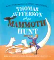 Thomas Jefferson and the Mammoth Hunt synopsis, comments