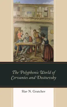 the polyphonic world of cervantes and dostoevsky book cover image