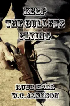 keep the bullets flying book cover image