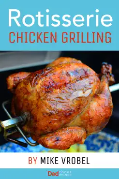 rotisserie chicken grilling book cover image