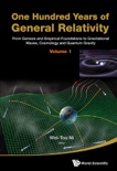 One Hundred Years of General Relativity book summary, reviews and download