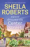 Sweet Dreams on Center Street synopsis, comments