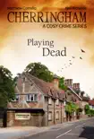 Cherringham - Playing Dead synopsis, comments