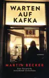 Warten auf Kafka synopsis, comments
