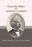 Collected Works of Ingersoll Lockwood synopsis, comments