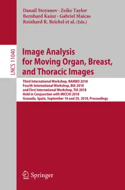 image analysis for moving organ, breast, and thoracic images book cover image
