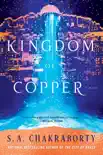 The Kingdom of Copper synopsis, comments