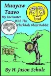 Muuyaw Taavo: My Encounter with the Clarkdale Ghost Rabbit sinopsis y comentarios
