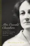 Mrs. Oswald Chambers synopsis, comments