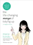 The Life-Changing Manga of Tidying Up synopsis, comments