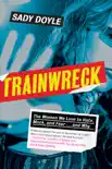 Trainwreck sinopsis y comentarios