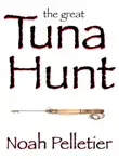 The Great Tuna Hunt synopsis, comments