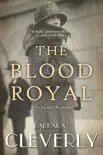The Blood Royal synopsis, comments