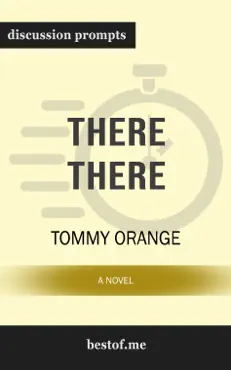 there there: a novel by tommy orange (discussion prompts) book cover image