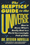 The Skeptics' Guide to the Universe book summary, reviews and download