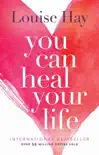 You Can Heal Your Life sinopsis y comentarios