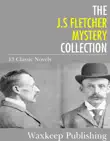 The J.S. Fletcher Mystery Collection synopsis, comments