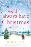 We'll Always Have Christmas book summary, reviews and downlod