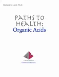 Paths to Health: Organic Acids
