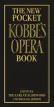 The New Pocket Kobbé's Opera Book sinopsis y comentarios