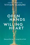 Open Hands, Willing Heart synopsis, comments