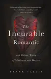 The Incurable Romantic synopsis, comments
