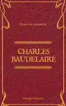 Charles Baudelaire Œuvres Complètes (Olymp Classics) sinopsis y comentarios