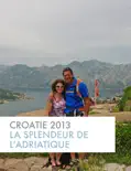 Croatie 2013 reviews
