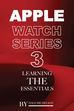 apple watch series 3: learning the essentials book cover image