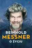 Reinhold Messner. O życiu sinopsis y comentarios