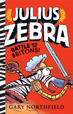 julius zebra: battle with the britons! book cover image