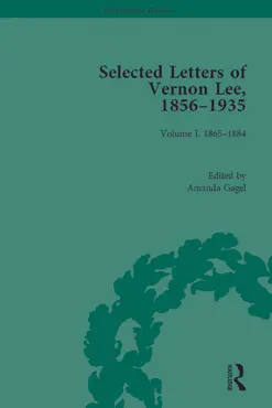 selected letters of vernon lee, 1856 - 1935 book cover image