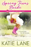 Spring Texas Bride synopsis, comments