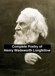 Complete Poetry of Henry Wadsworth Longfellow synopsis, comments