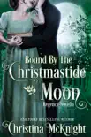Bound By The Christmastide Moon synopsis, comments