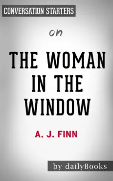the woman in the window by a. j. finn: conversation starters book cover image