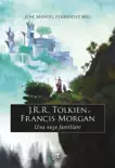 J.R.R. Tolkien e Francis Morgan sinopsis y comentarios