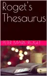 Roget's Thesaurus book summary, reviews and download