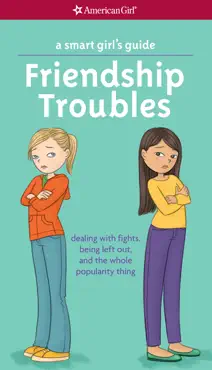 a smart girl's guide: friendship troubles book cover image