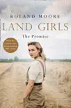 Land Girls: The Promise sinopsis y comentarios