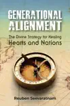 Generational Alignment: The Divine Strategy for Healing Hearts and Nations e-book