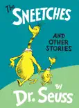 The Sneetches and Other Stories book summary, reviews and download