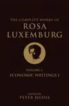 The Complete Works of Rosa Luxemburg, Volume I synopsis, comments