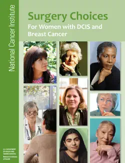 surgery choices for women with dcis and breast cancer book cover image