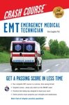 EMT Crash Course with Online Practice Test, 2nd Edition