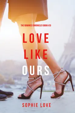 love like ours (the romance chronicles—book #3) imagen de la portada del libro