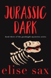 Jurassic Dark book summary, reviews and downlod