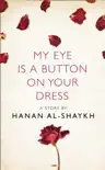 My Eye is a Button on Your Dress synopsis, comments