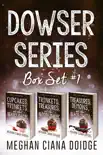 Dowser Series: Box Set 1 sinopsis y comentarios
