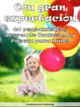 Con gran expectación: 40 pensamientos acerca de Cuaresma y Pascua para niños book summary, reviews and download